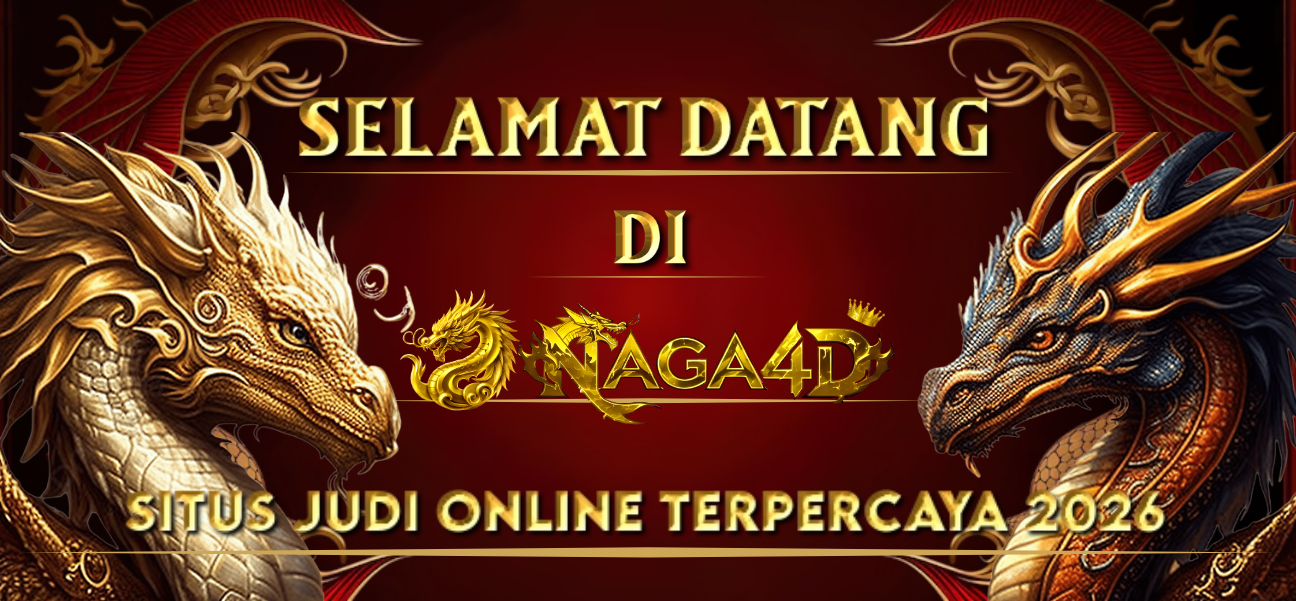 SELAMAT DATANG DI NAGA4D